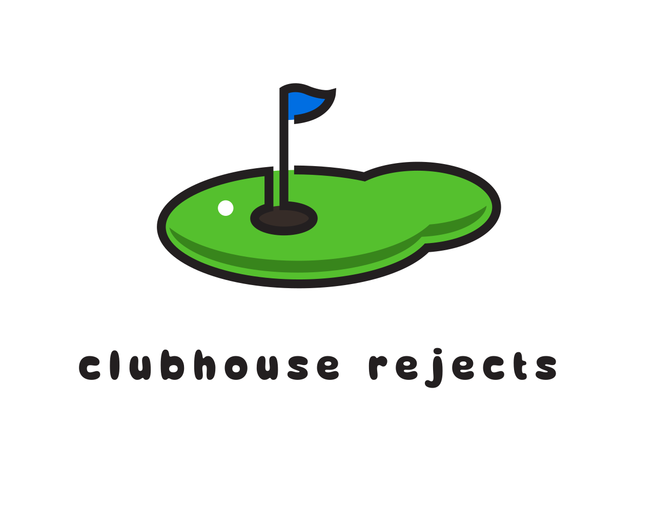 Clubhouse Rejects